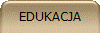 EDUKACJA 